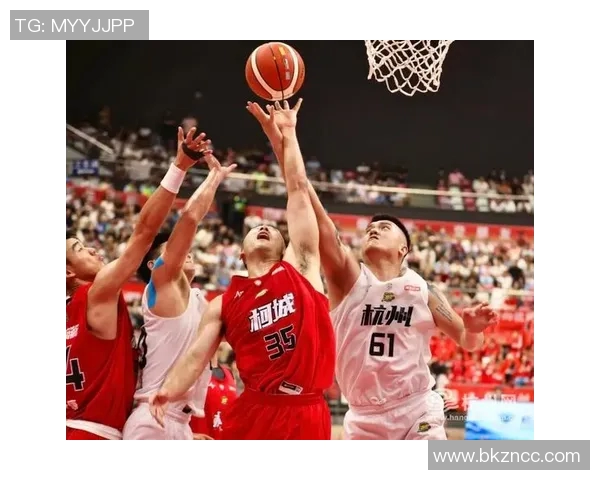 杭州篮球队个人能力排名创新高展现团队实力与潜力 杭州篮球队个人能力排名创新高展现团队实力与潜力